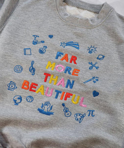 'Far More Than Beautiful' Sweatshirt