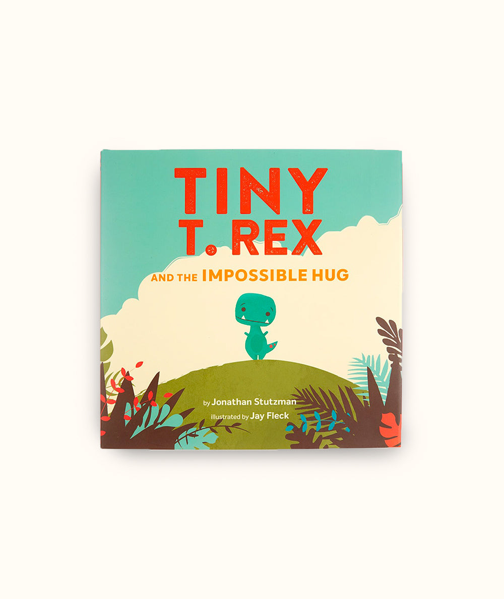 Tiny T. Rex and the Impossible Hug