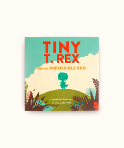 Tiny T. Rex and the Impossible Hug