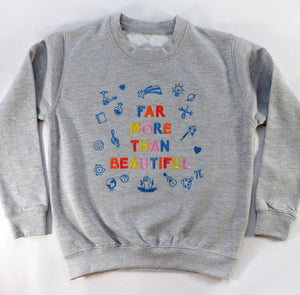 'Far More Than Beautiful' Sweatshirt